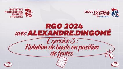 RGO 24 DINGOME - Série 4 "PROPRIOCEPTION" - Rotations de buste en position de fentes