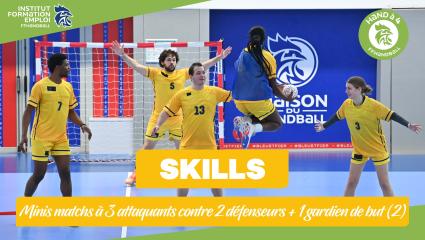 SKILLS - Séance 8 - Minis matchs à 3 attaquants contre 2 défenseurs   1 gardien de but